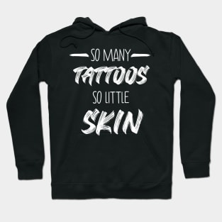 So many tattoos Hoodie